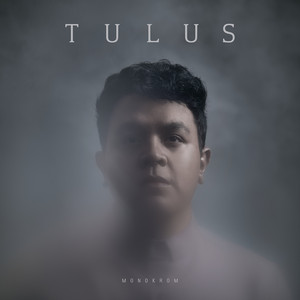 Manusia Kuat - song and lyrics by Tulus | Spotify